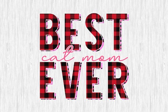 Best Cat Mom Ever Sublimation Review